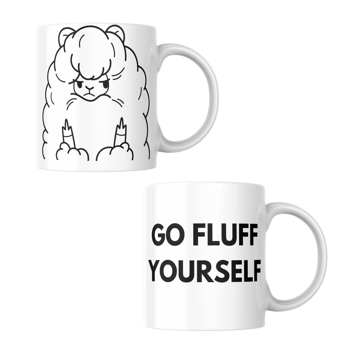 Coffee Mug - Go Fluff Yourself